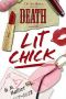 [St. Just Mysteries 02] • Death and the Lit Chick